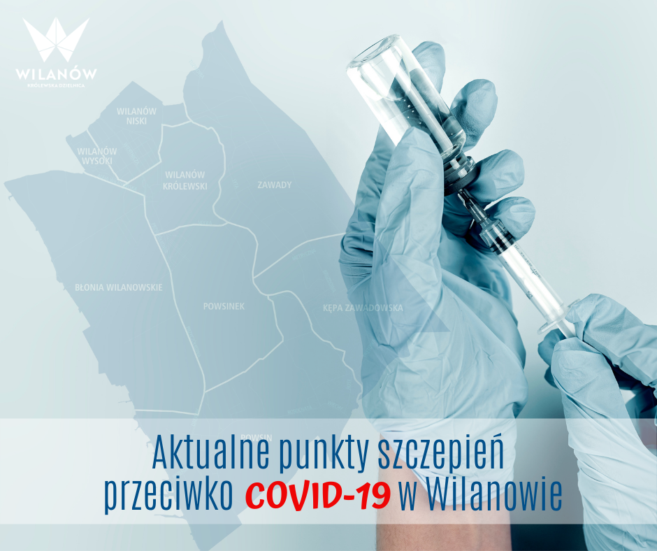 Niebieskie tło, kontury Wilanowa na pierwszym planie dłoń trzymająca strzykawkę; napis punkty szczepień przeciwko covid-19 w Wilanowie